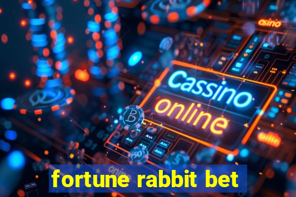 fortune rabbit bet